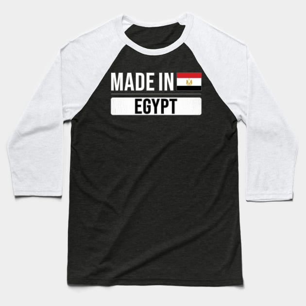 Made In Egypt - Gift for Egyptian With Roots From Egypt Baseball T-Shirt by Country Flags